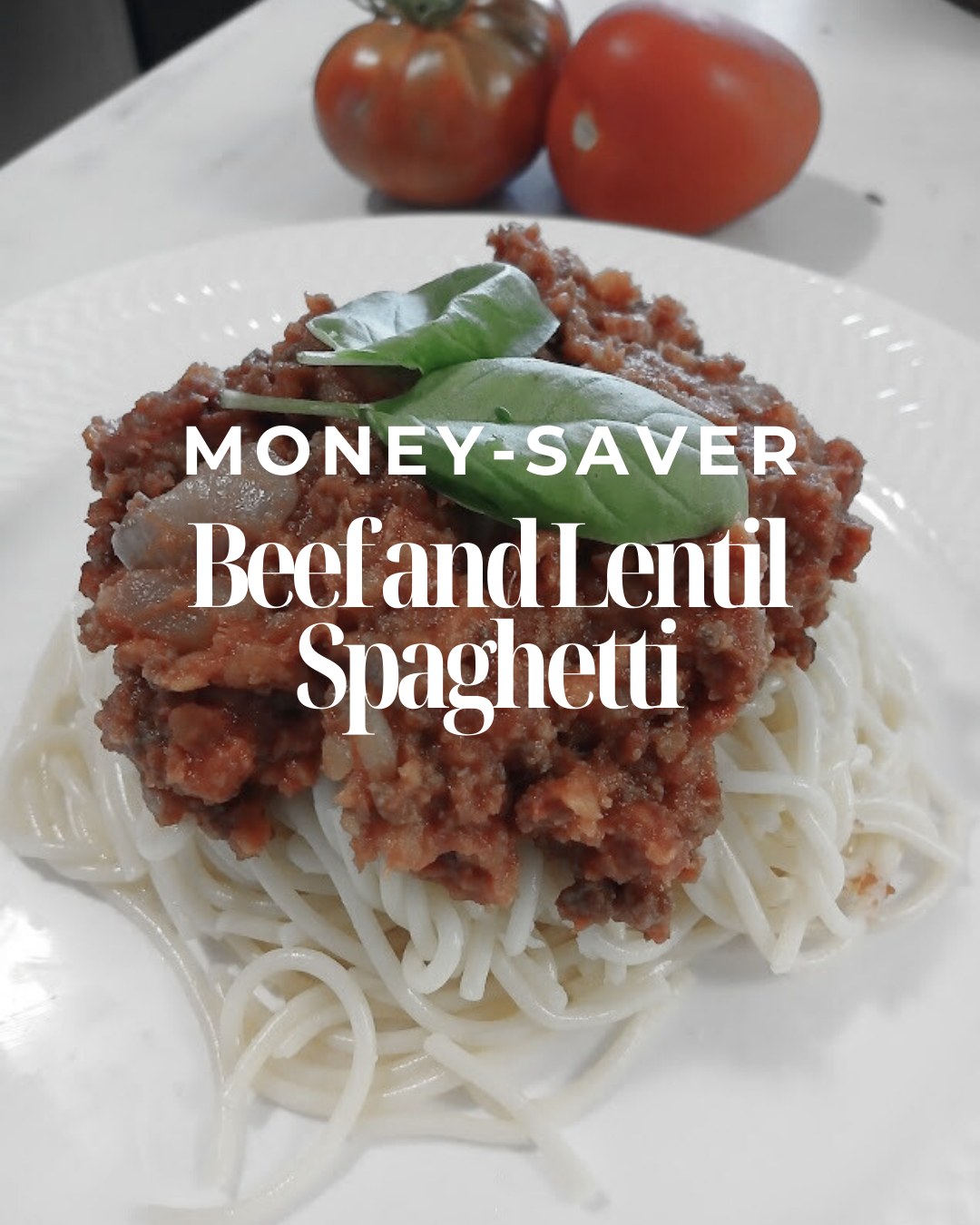 Beef Lentil Spaghetti