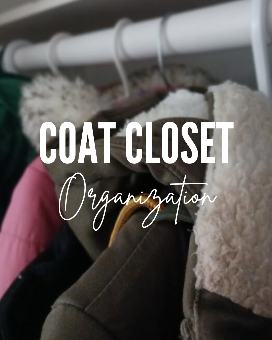 10 Hacks For Organizing Your Coat Closet