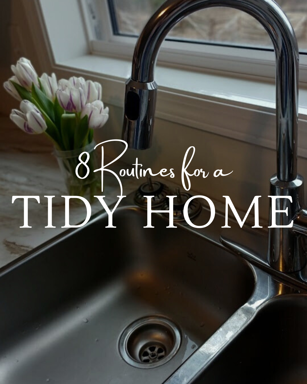 8 Tidy Home Routines