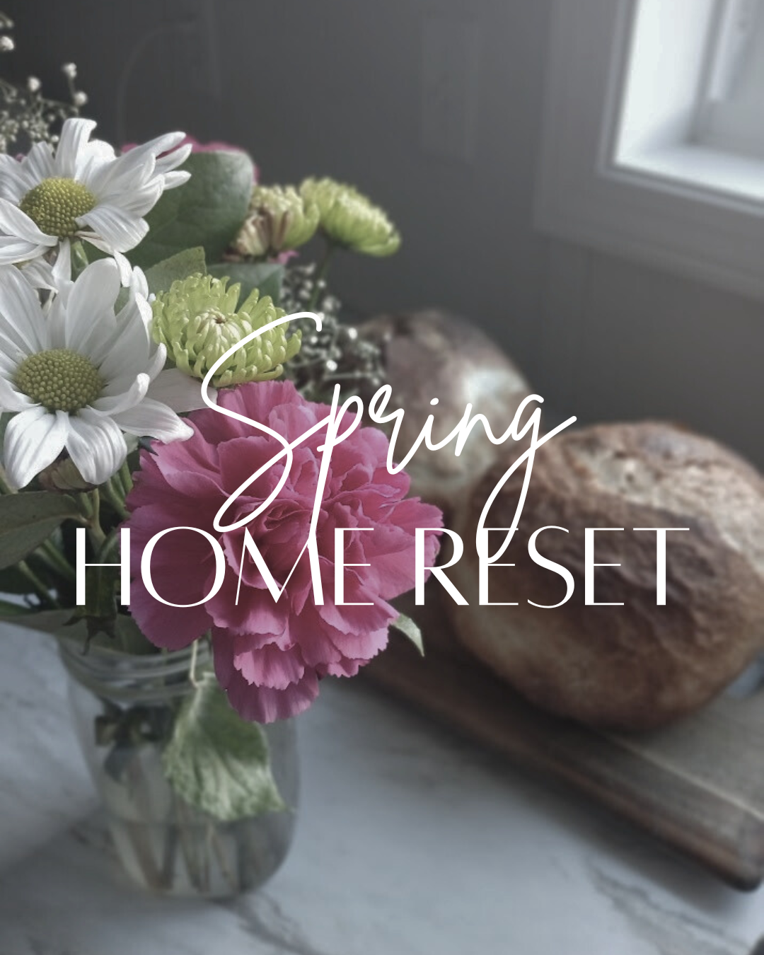 Spring Home Reset: How To Refresh Your Home For Spring When You’re a Busy Mom