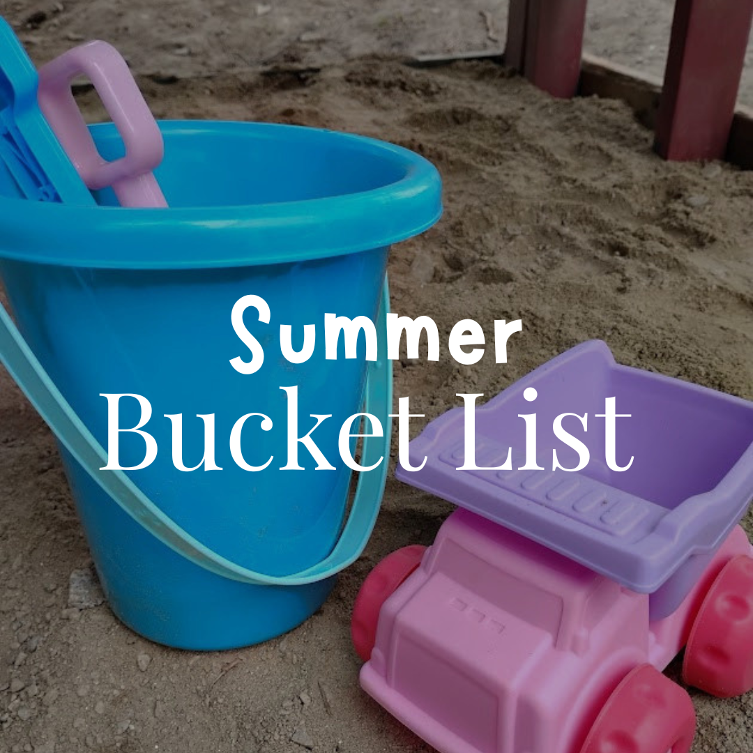 Summer Bucket List Ideas (Activities to Do With Your Toddler)