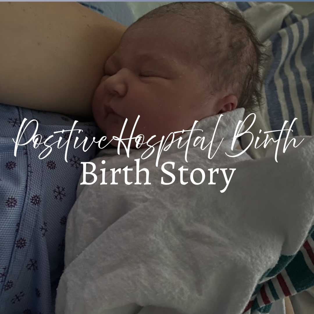 Positive Hospital Birth Story (A Christmas Baby)