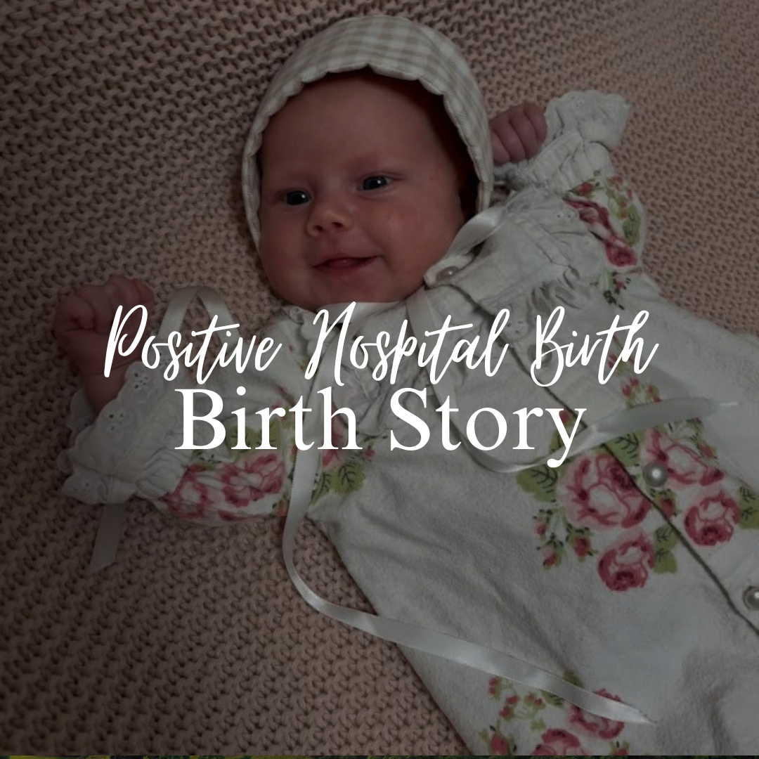 Positive Hospital Birth Story